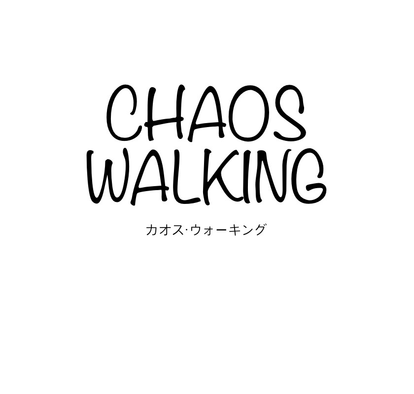 CHAOS WALKING